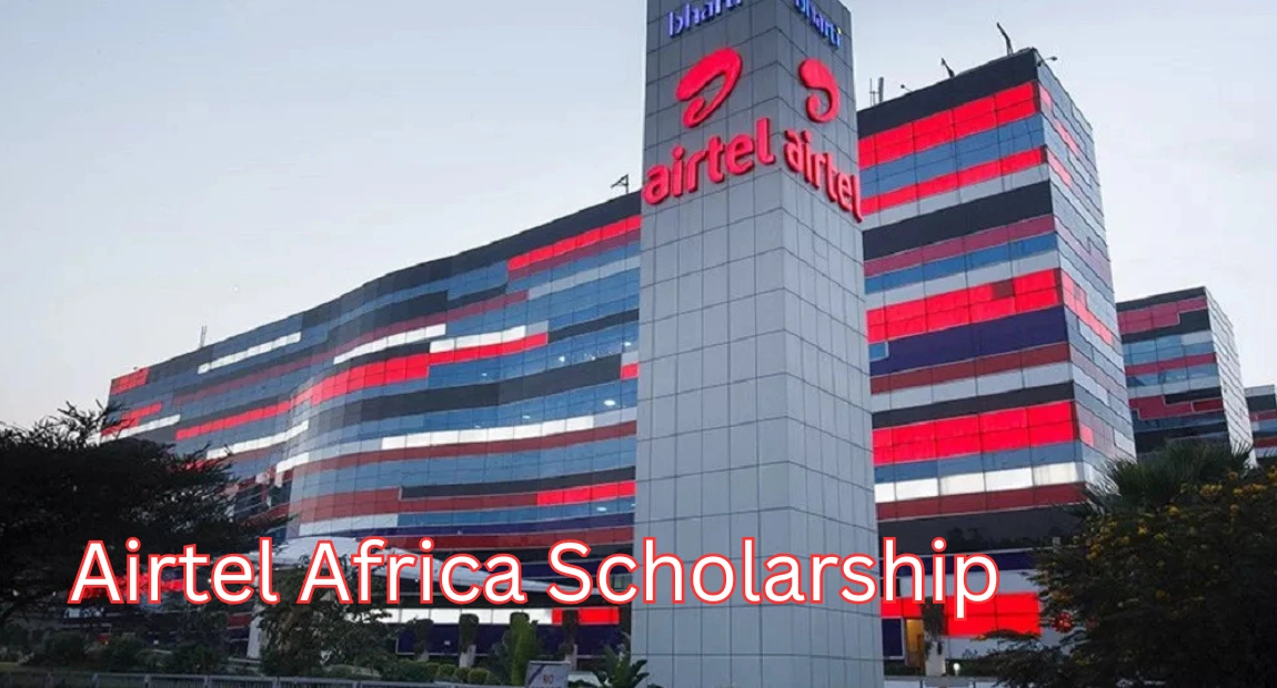 Airtel Africa Scholarship | How to Apply & Qualifications