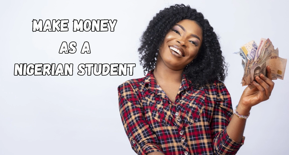 How to Make Money Online in Nigeria as a Student