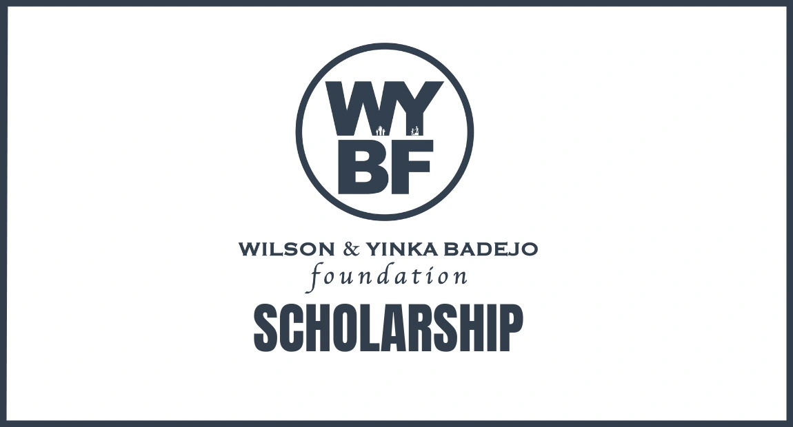 Wilson and Yinka Badejo Scholarship | How to Apply & Deadline
